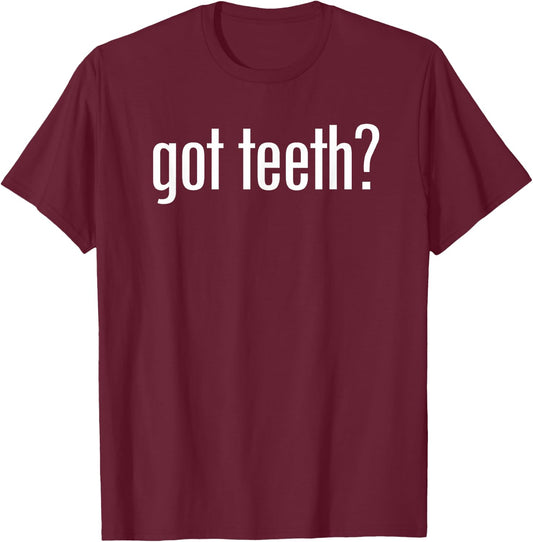 Miftees Dentist Got Teeth - Women's Classic Fit Black Cotton Polyester Blend Small Short Sleeve T-Shirt - T-Shirt | Maroon