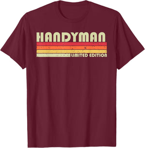 HANDYMAN Funny Job Title Profession Birthday Worker Idea T-Shirt - T-Shirt | Maroon