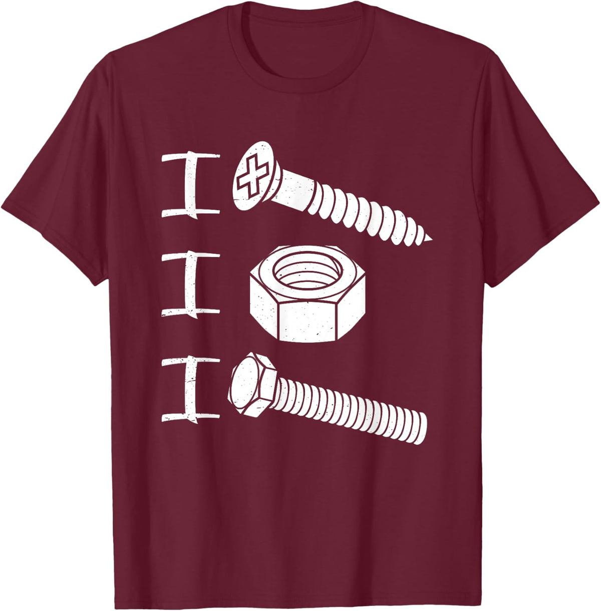 I Screw I Nut I Bolt Proud Car Auto Mechanic Humor T-Shirt - T-Shirt | Maroon