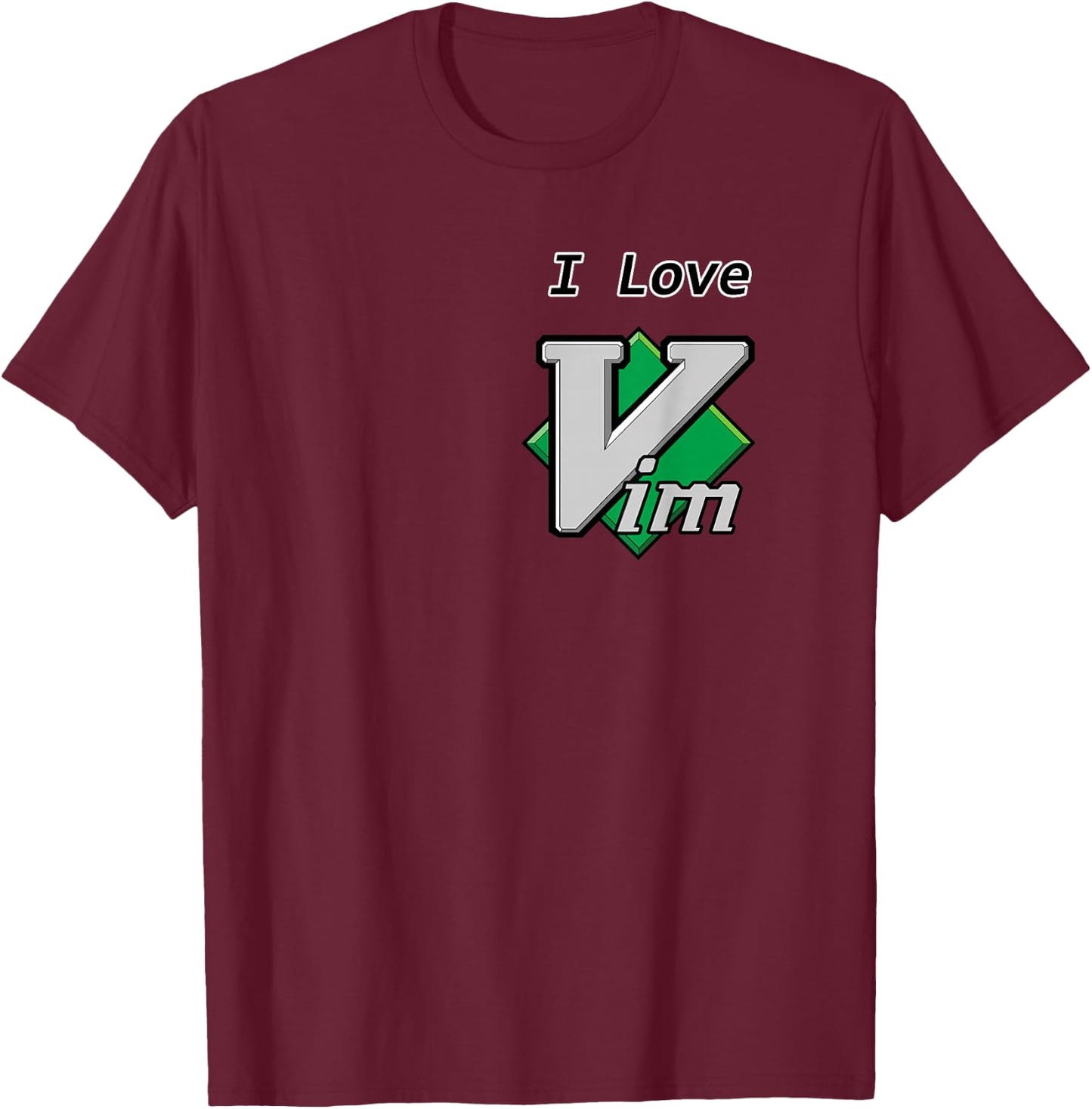 I love Vim T-Shirt - T-Shirt | Maroon