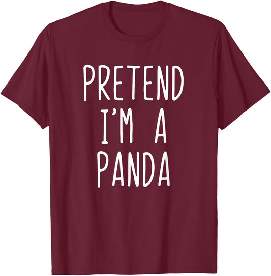 Pretend I'm A Panda Costume Halloween Funny Lazy Adult Kids T-Shirt - T-Shirt | Maroon