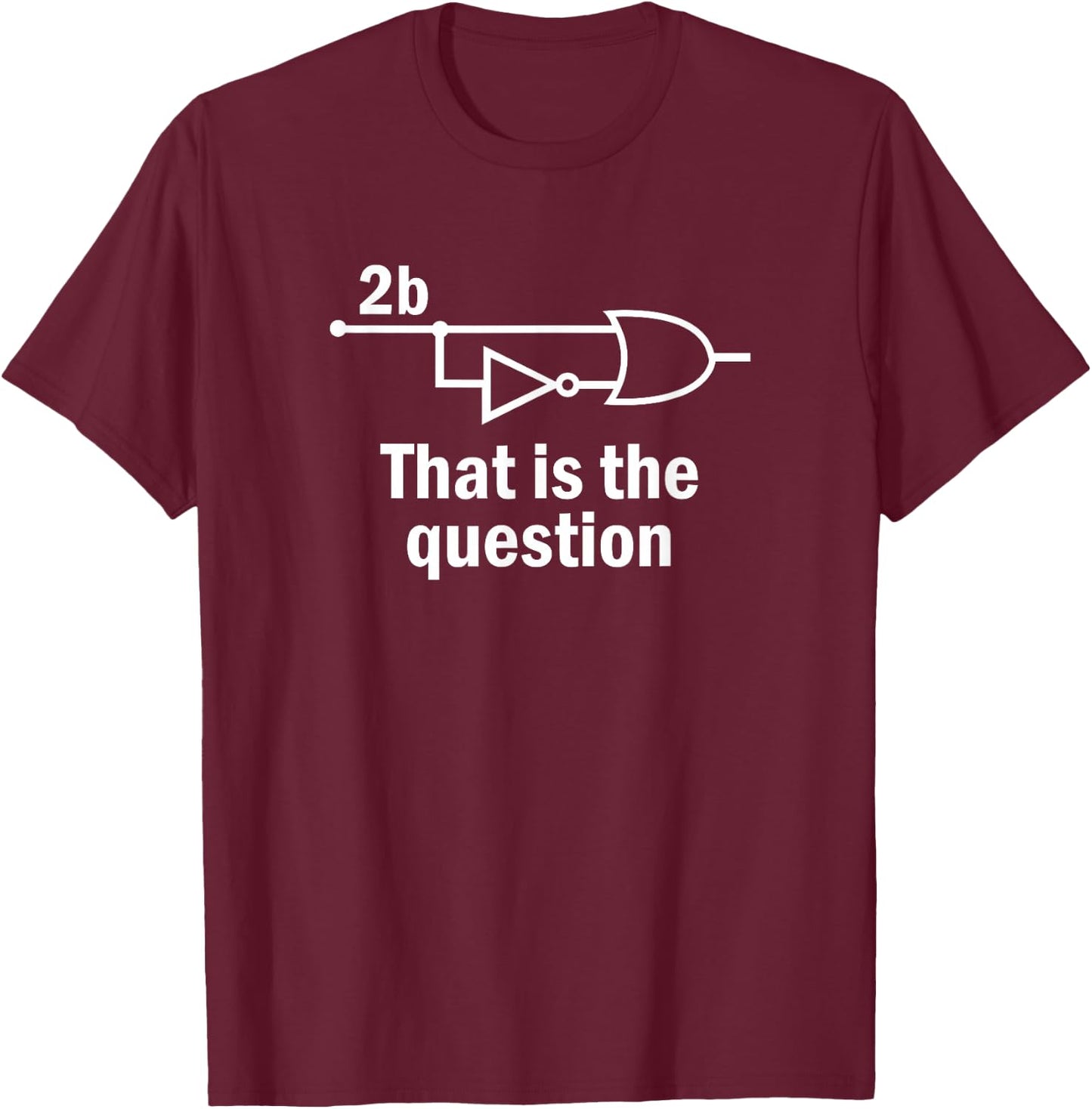 To Be Or Not To Be Electrical Engineer Circuit T-Shirt - T-Shirt | Maroon