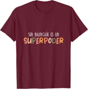 Ser bilingue es un superpoder Spanish Teacher esl Teacher T-Shirt - T-Shirt | Maroon