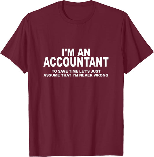Funny CPA/Accounting/Bookkeeper T-Shirt - T-Shirt | Maroon