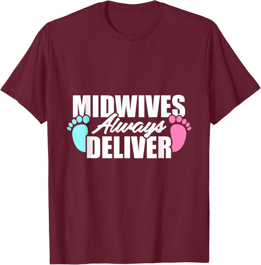 Midwife Deliver Midwifery Week T-Shirt - T-Shirt | Maroon
