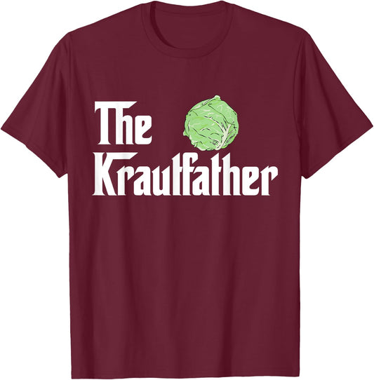 The Kraut Father Funny Fermentation Gift Shirt T-Shirt - T-Shirt | Maroon
