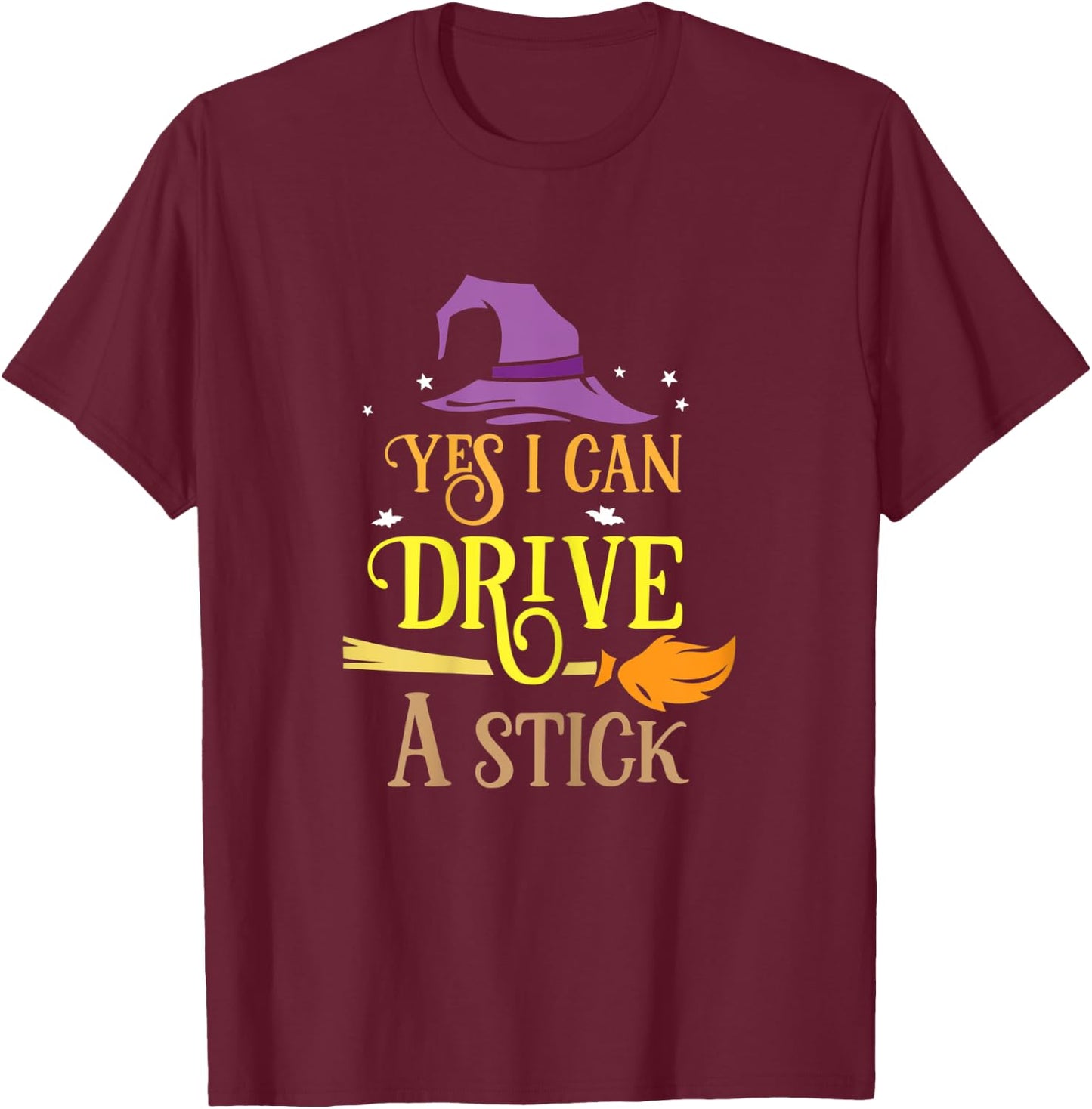 Yes I Can Drive A Stick Halloween Design T-Shirt - T-Shirt | Maroon