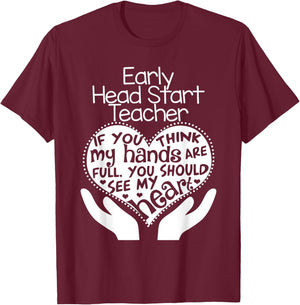 Early Head Start Teacher Heart T shirt School Team Gift T-Shirt - T-Shirt | Maroon