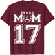 Custom Proud Football Mom Number 17 Personalized T-Shirt - T-Shirt | Maroon