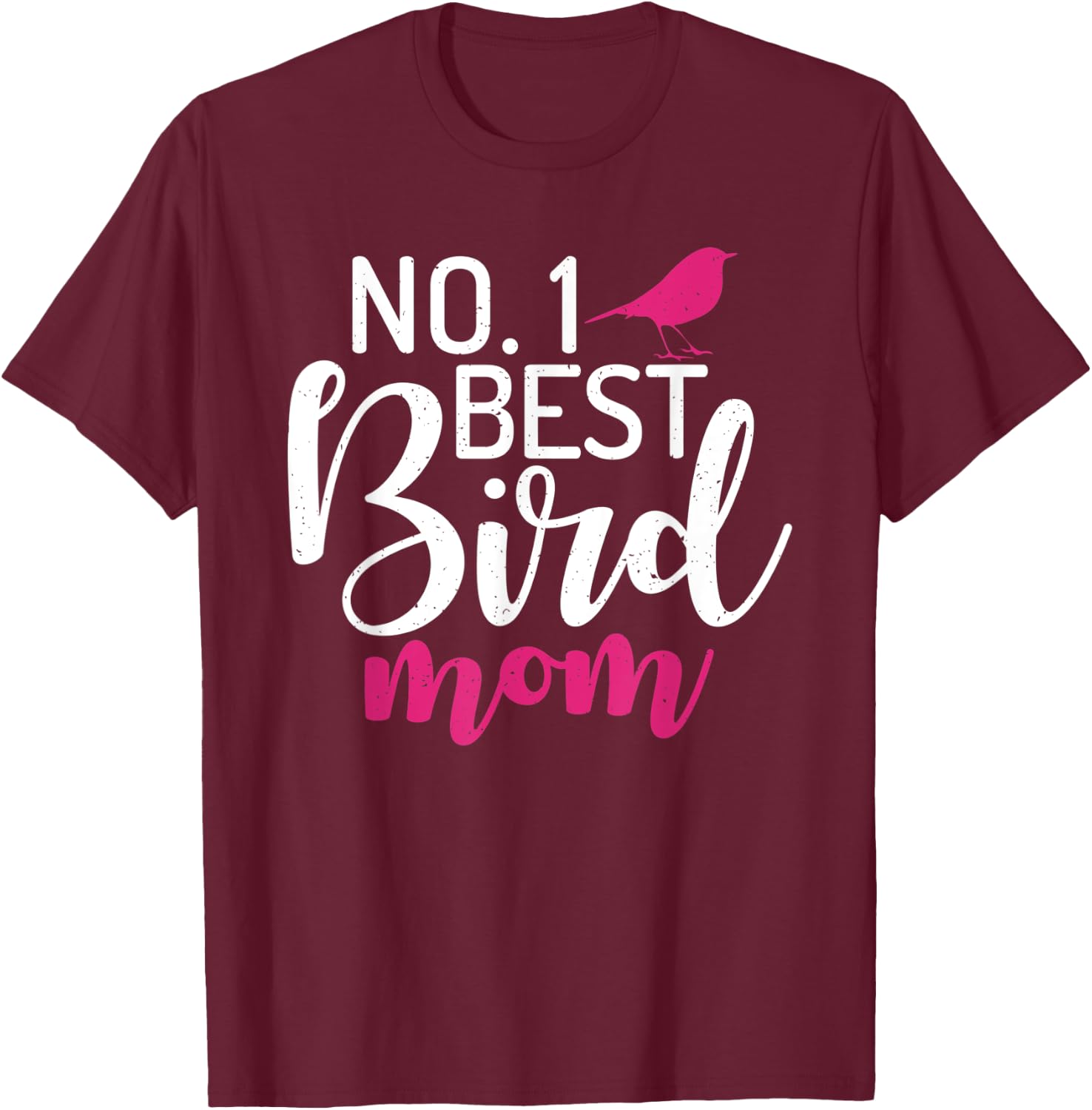 No. 1 best Bird Mom Bird Mother T-Shirt - T-Shirt | Maroon