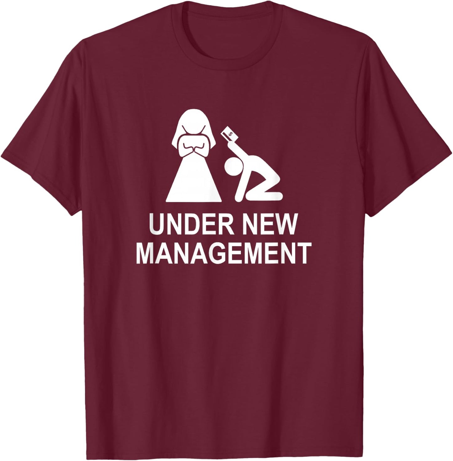 Under New Management funny just married T-Shirt - T-Shirt | Maroon