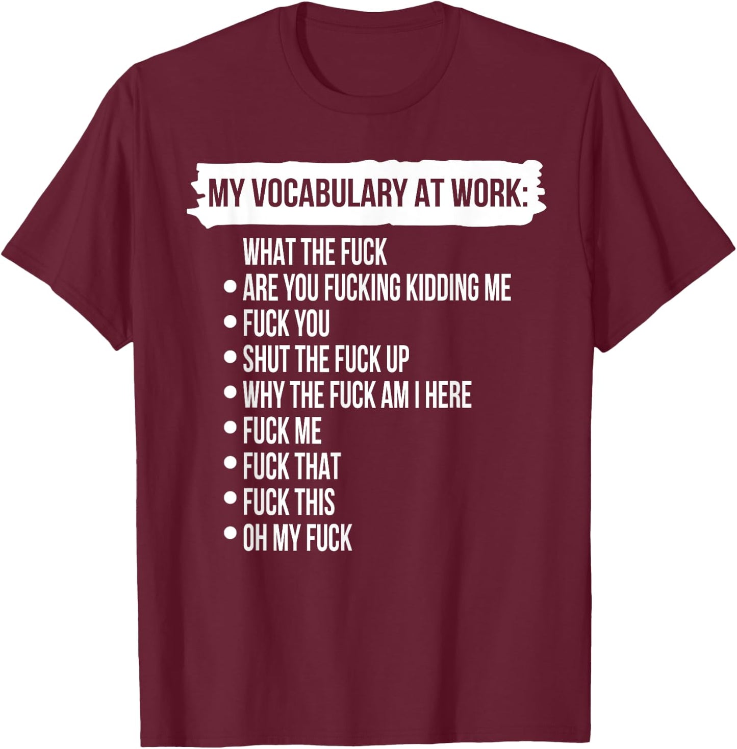 Funny My Vocabulary At Work Shirt - Black - Short Sleeve - Classic Fit - Small - Mother's Day - Fun - Dancing - Cotton Blend - Lightweight - Stretchable - Women's & Men's - Spring T-Shirt - T-Shirt | Maroon