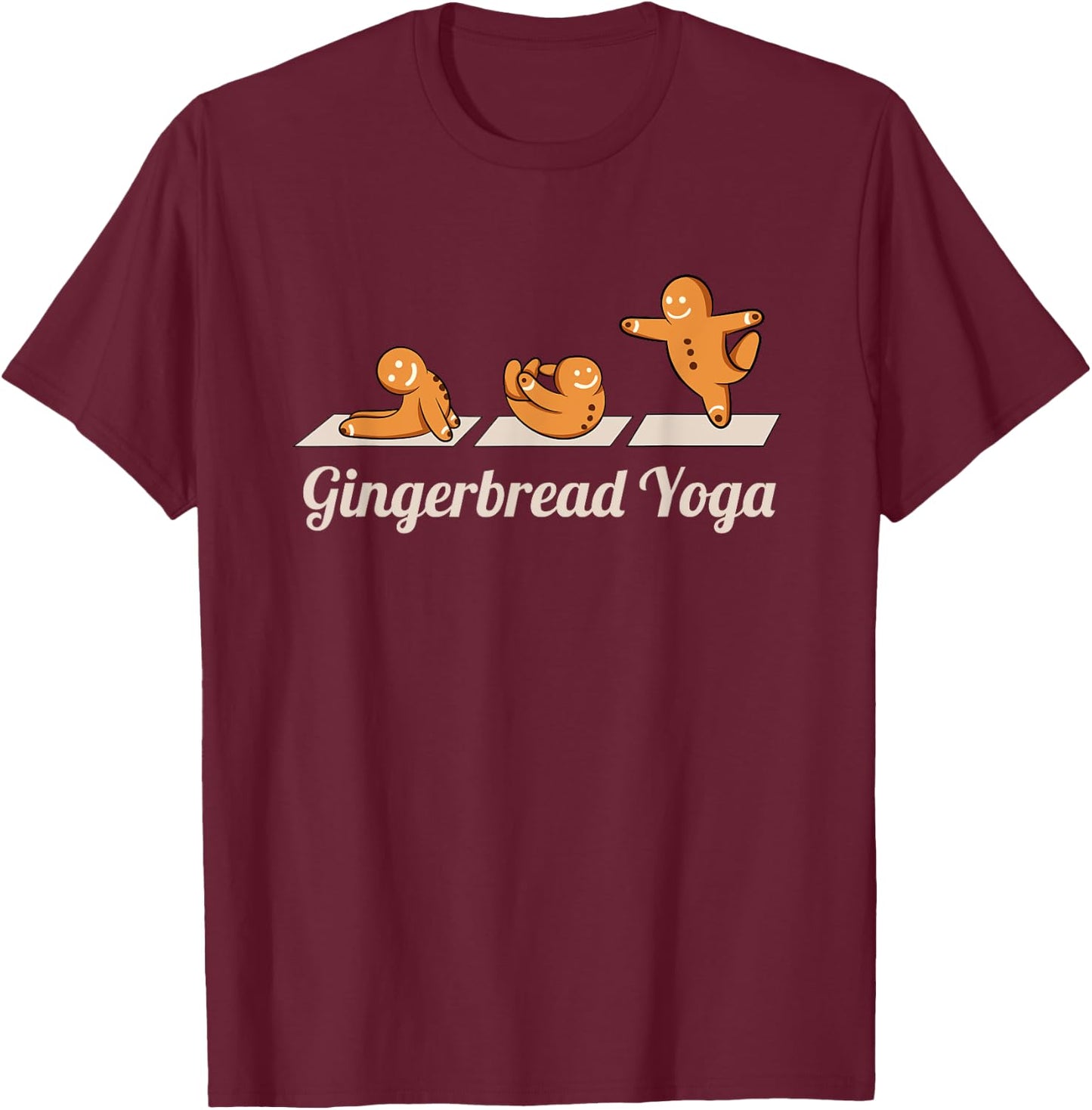 Gingerbread Man Yoga Funny Cute Fitness Christmas T-Shirt - T-Shirt | Maroon