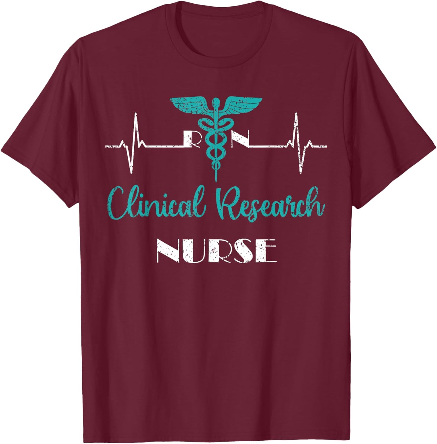 RN Clinical Research Nurse Practitioner Nursing Graduation T-Shirt - T-Shirt | Maroon