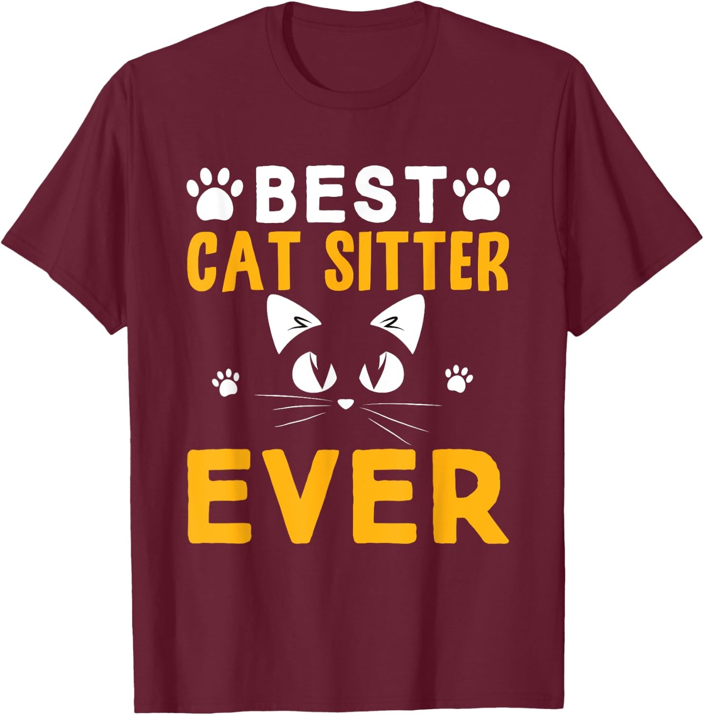 Best Cat Sitter Ever T-Shirt - T-Shirt | Maroon