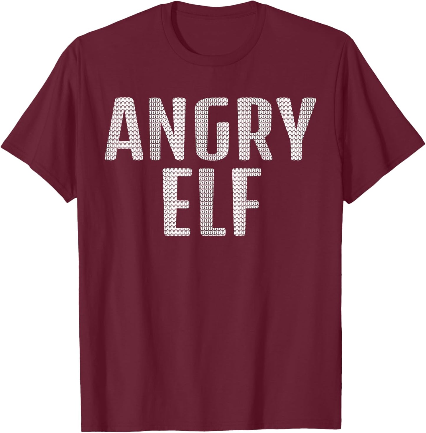 Ugly Christmas Angry Elf Funny Joke Quote Novelty Men T-Shirt - T-Shirt | Maroon