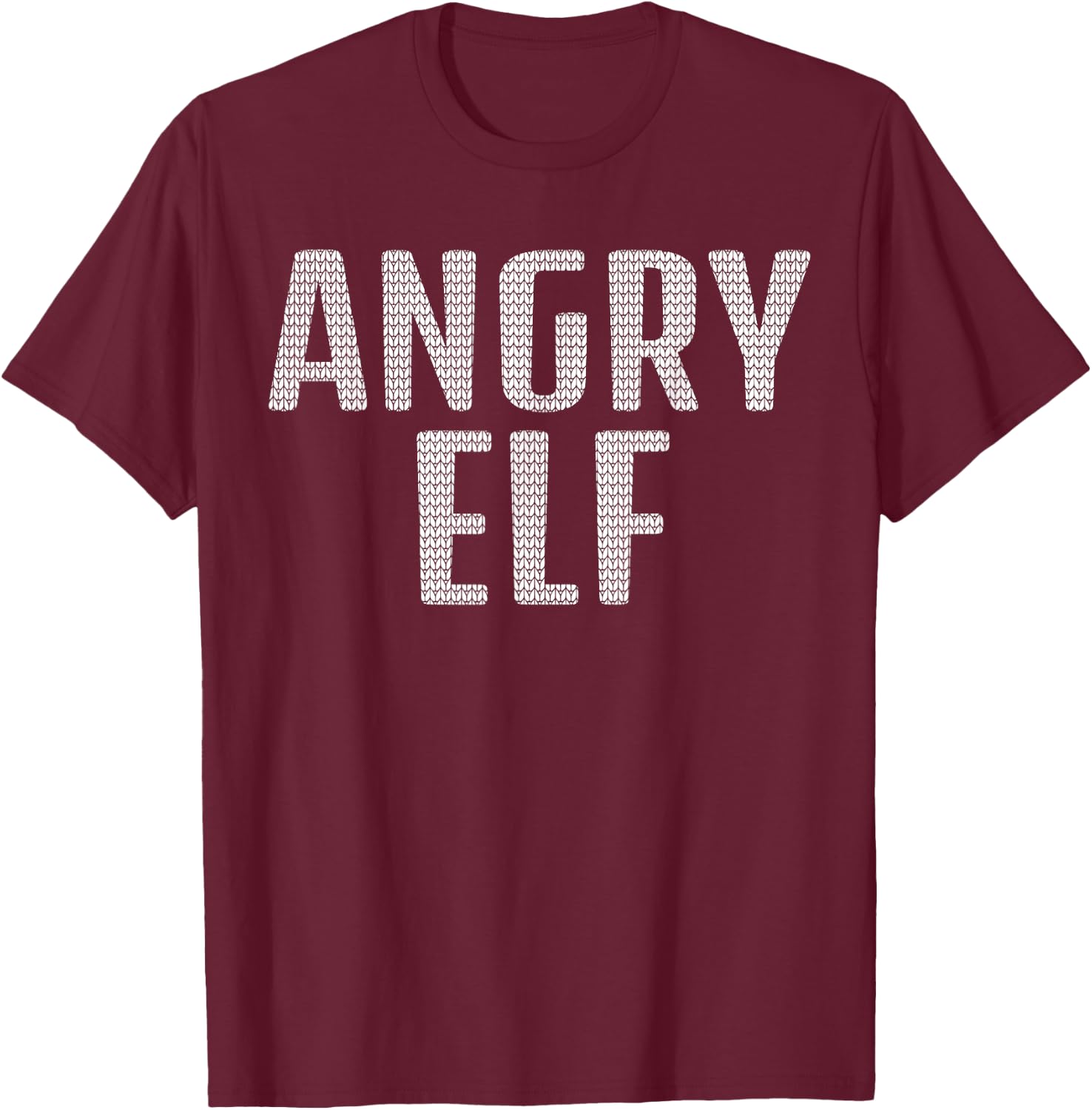 Ugly Christmas Angry Elf Funny Joke Quote Novelty Men T-Shirt - T-Shirt | Maroon