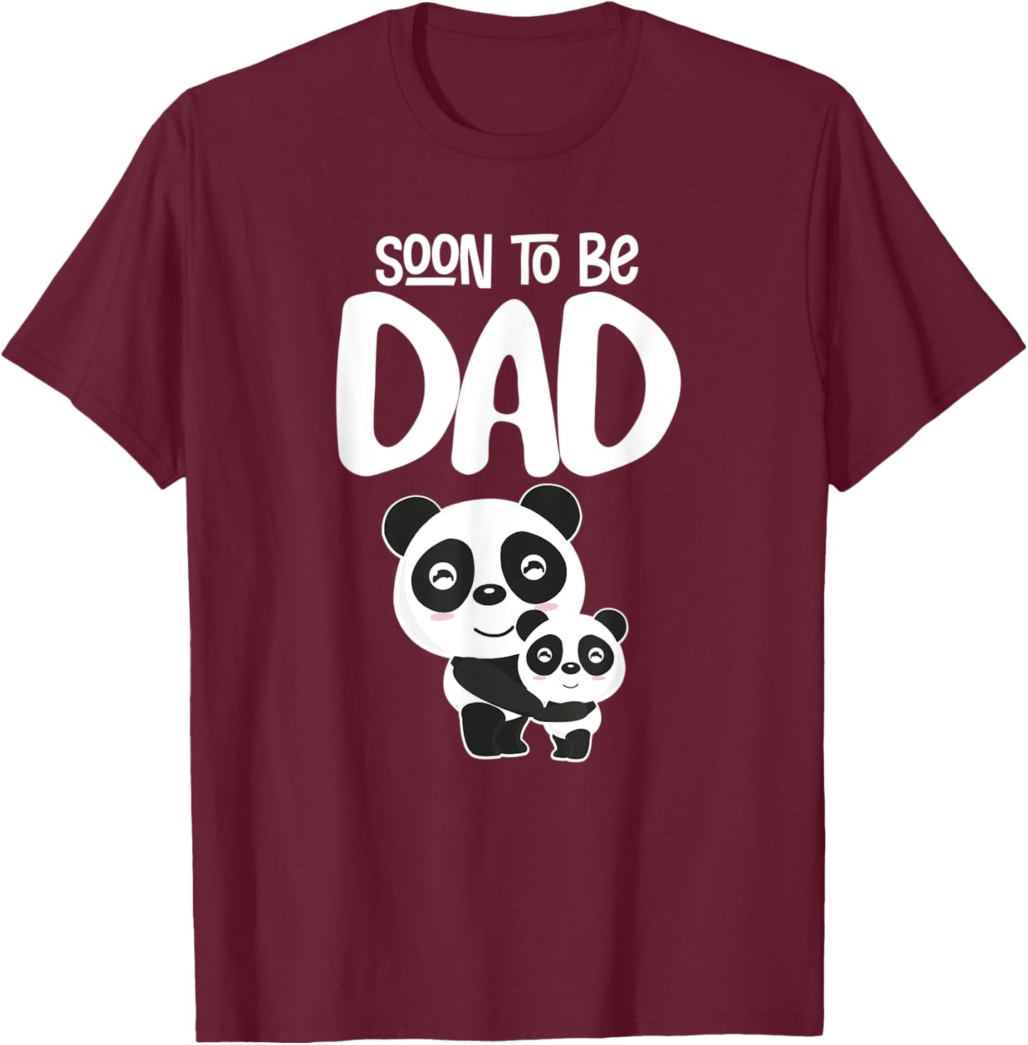 Soon to be Dad Panda Bear Gift Future Dad, New Dad T-Shirt - T-Shirt | Maroon
