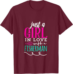 Just A Girl In Love With A Fisherman Fishing T-Shirt - T-Shirt | Maroon