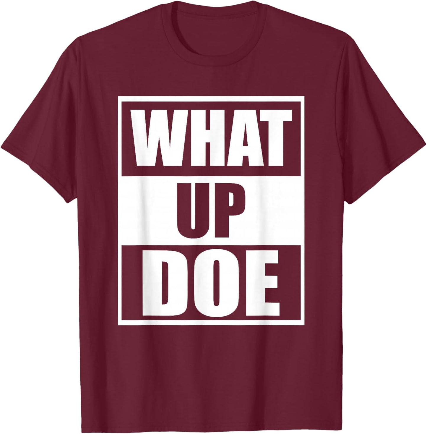What Up Doe Detroit Meme T-Shirt - T-Shirt | Maroon