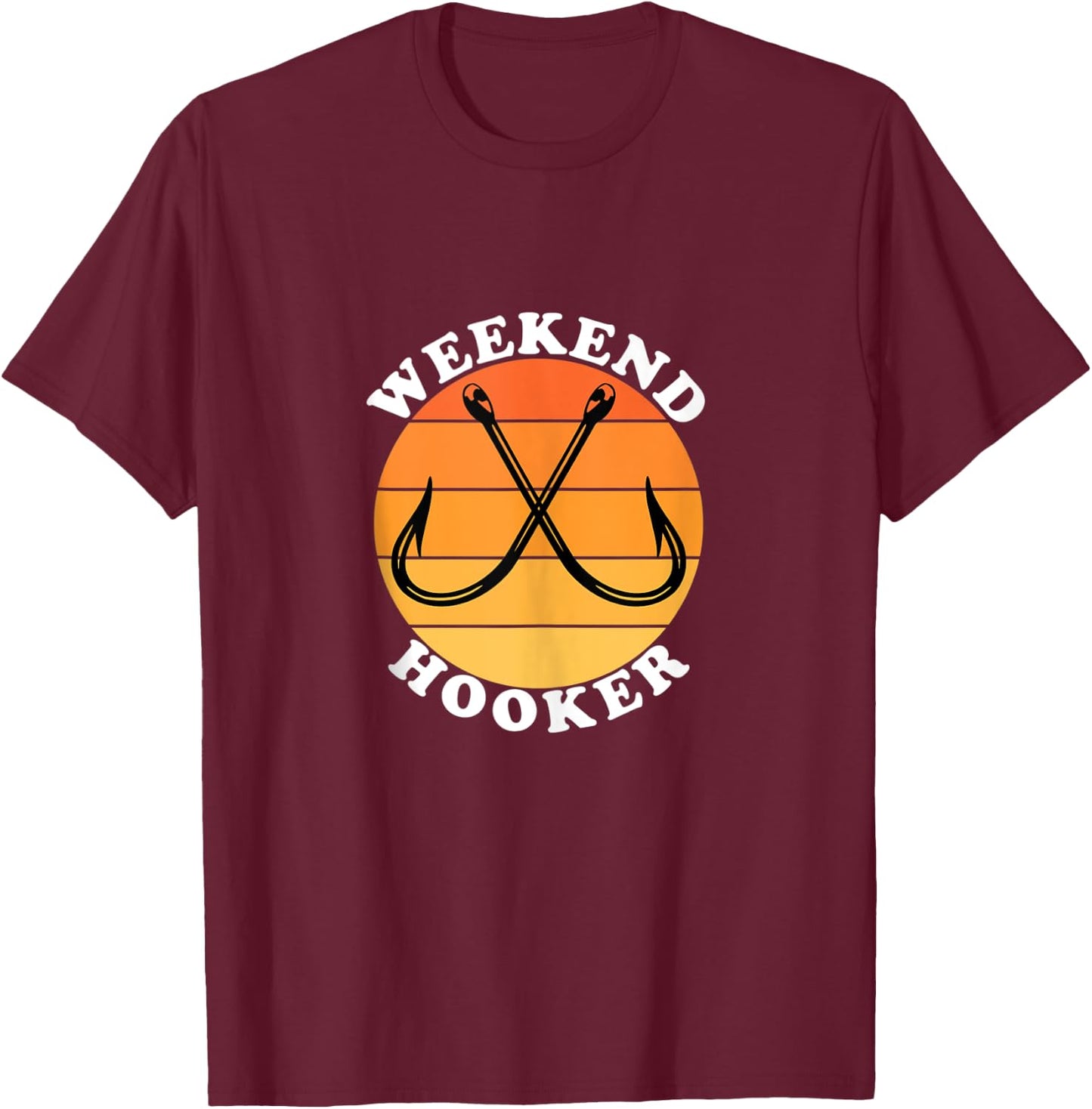 Weekend Hooker Retro Sun with Hooks Funny Fishing T-Shirt - T-Shirt | Maroon