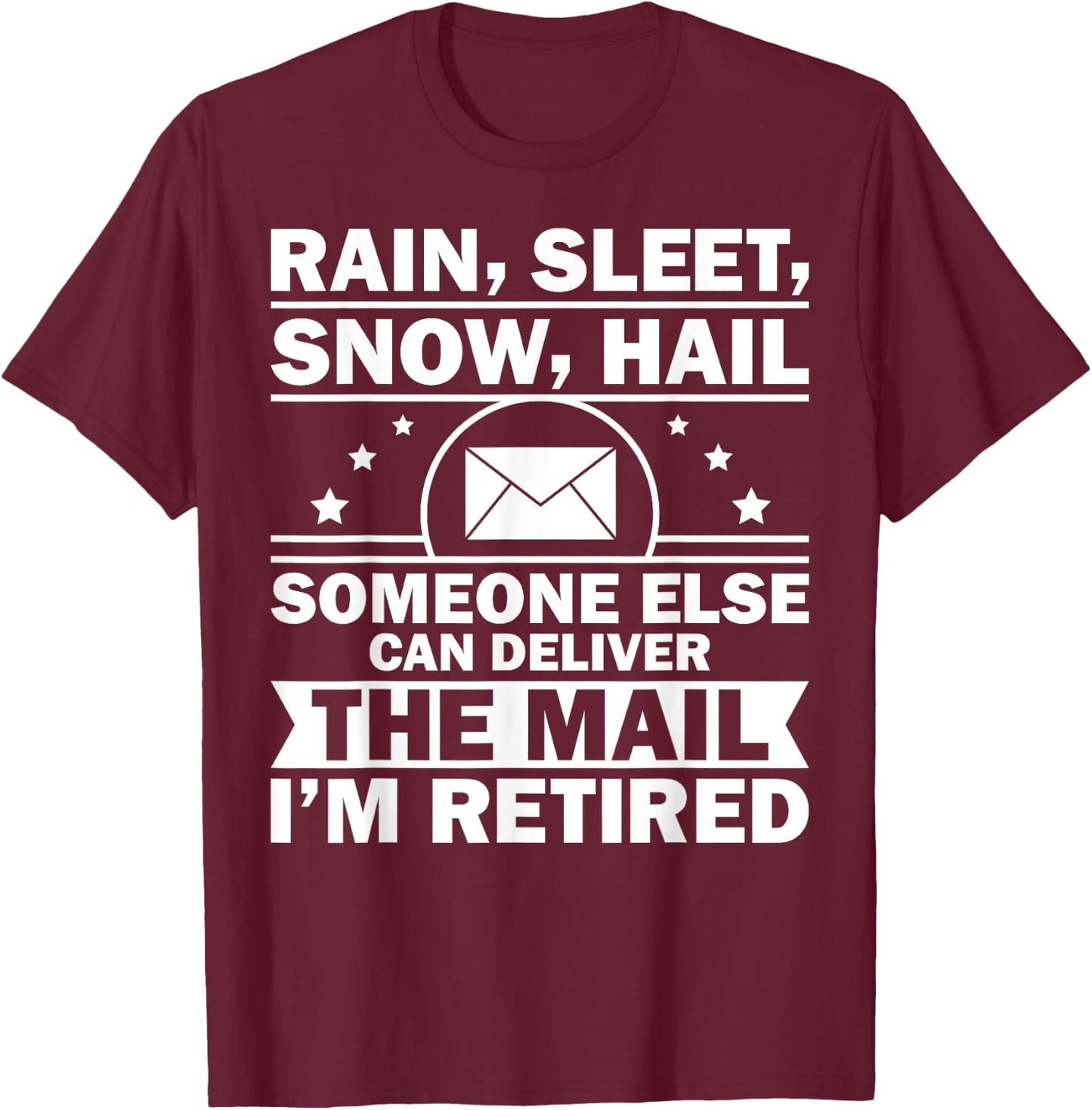Funny Postal Worker Retirement Design For Mailman Men Women T-Shirt - T-Shirt | Maroon