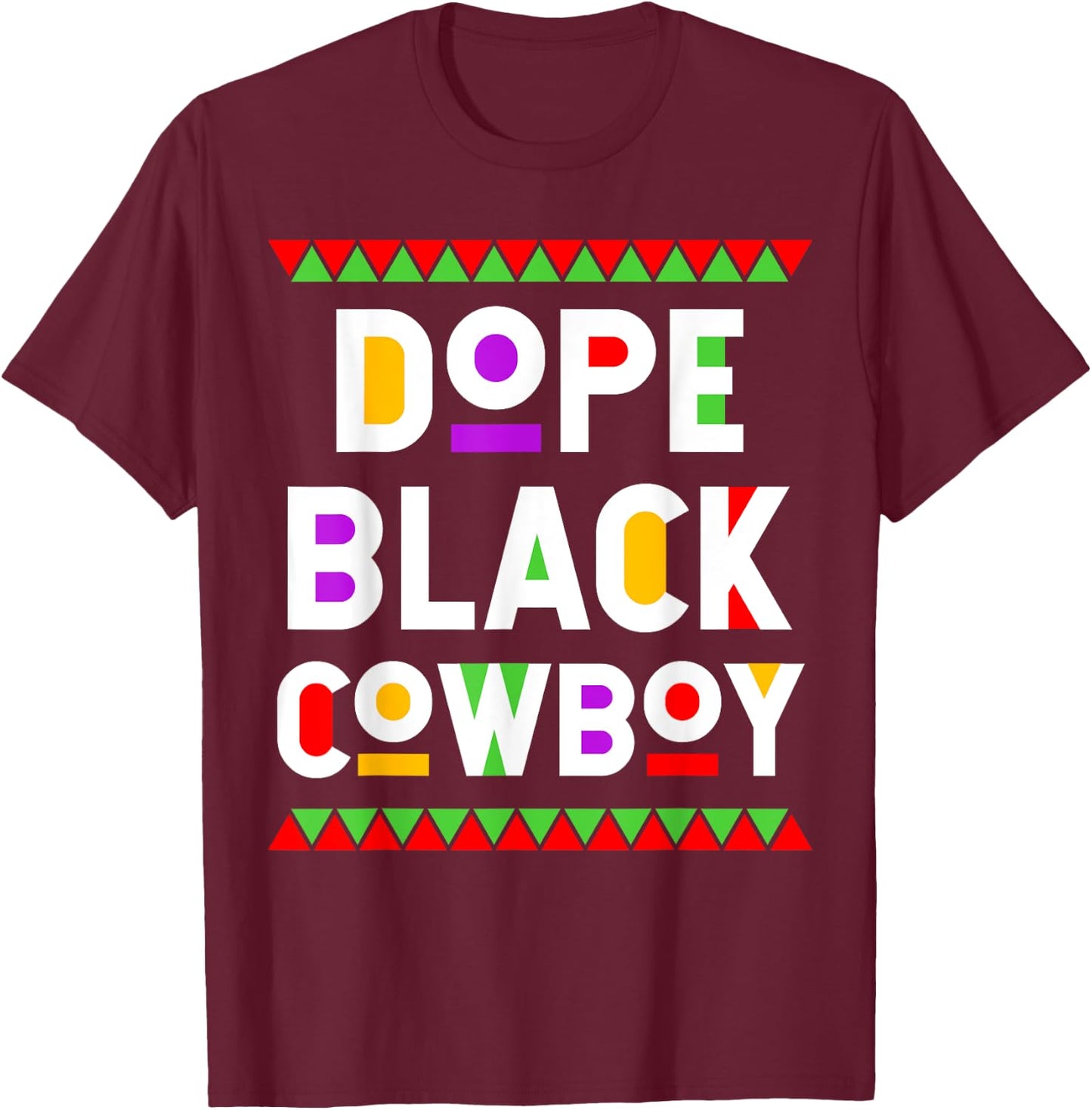 Dope Black Cowboy African American Job Proud Profession T-Shirt - T-Shirt | Maroon