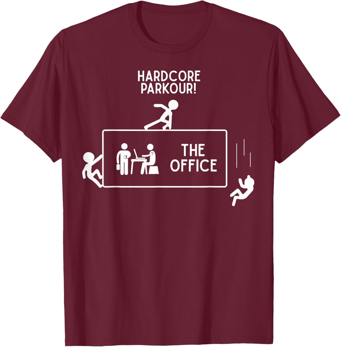 Hardcore Parkour The Office Gift -Adults Black Short Sleeve T-Shirt - T-Shirt | Maroon