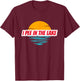 I PEE IN THE LAKE Funny Summer Vacation Boating Swimming T-Shirt - T-Shirt | Maroon