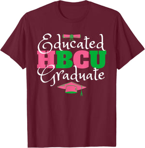 Proud HBCU Educated Sorority Sisterhood Vibes Pink & Green Graduate T-Shirt - T-Shirt | Maroon