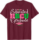 Proud HBCU Educated Sorority Sisterhood Vibes Pink & Green Graduate T-Shirt - T-Shirt | Maroon