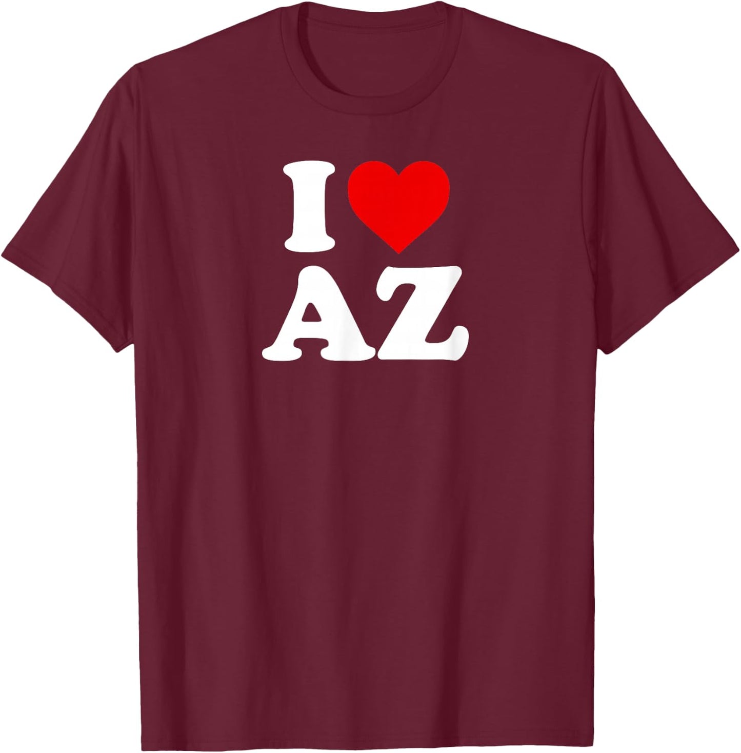 I Love AZ Heart Arizona T-Shirt - T-Shirt | Maroon