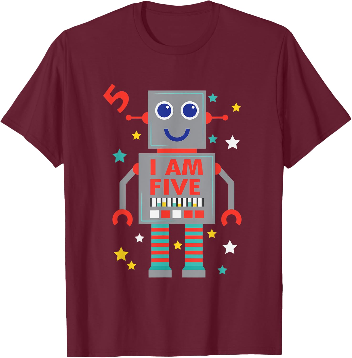 I Am Five Robot Funny Robotics 5 Year Old Birthday Party T-Shirt - T-Shirt | Maroon