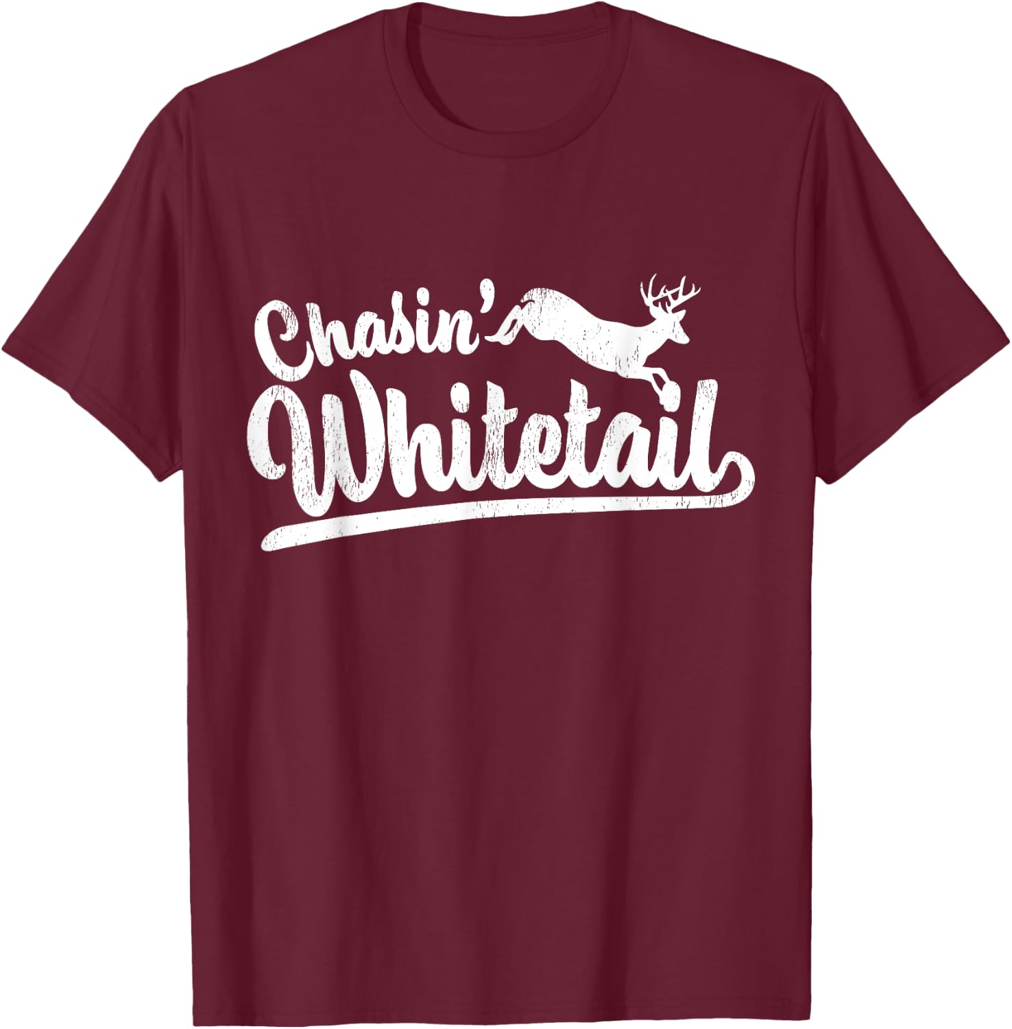 Chasin' Whitetail Deer Hunting Design T-Shirt - T-Shirt | Maroon