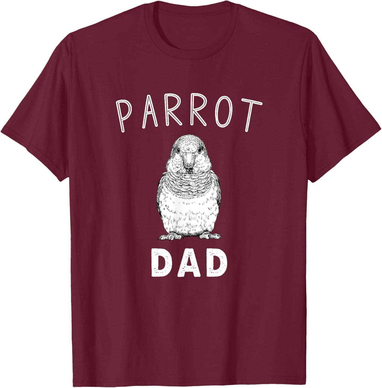 Parrot Dad Quaker Parrot Bird Papa T-Shirt - T-Shirt | Maroon