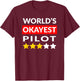 World's Okayest Pilot - Funny Flying Aviation T-Shirt - T-Shirt | Maroon