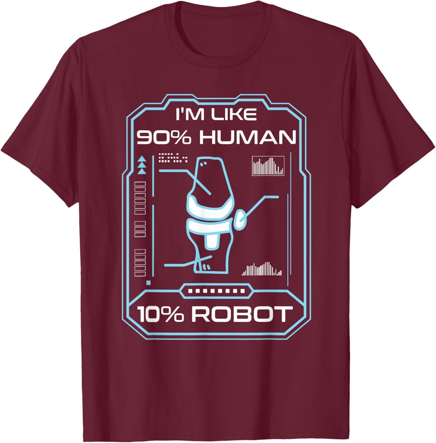 Human Robot New Knee Surgery Joke Funny Knee Replacement T-Shirt - T-Shirt | Maroon