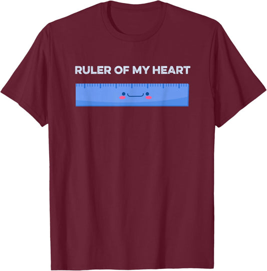 Ruler Of My Heart Cute Kawaii Math Pun Geometry Arithmetic T-Shirt - T-Shirt | Maroon