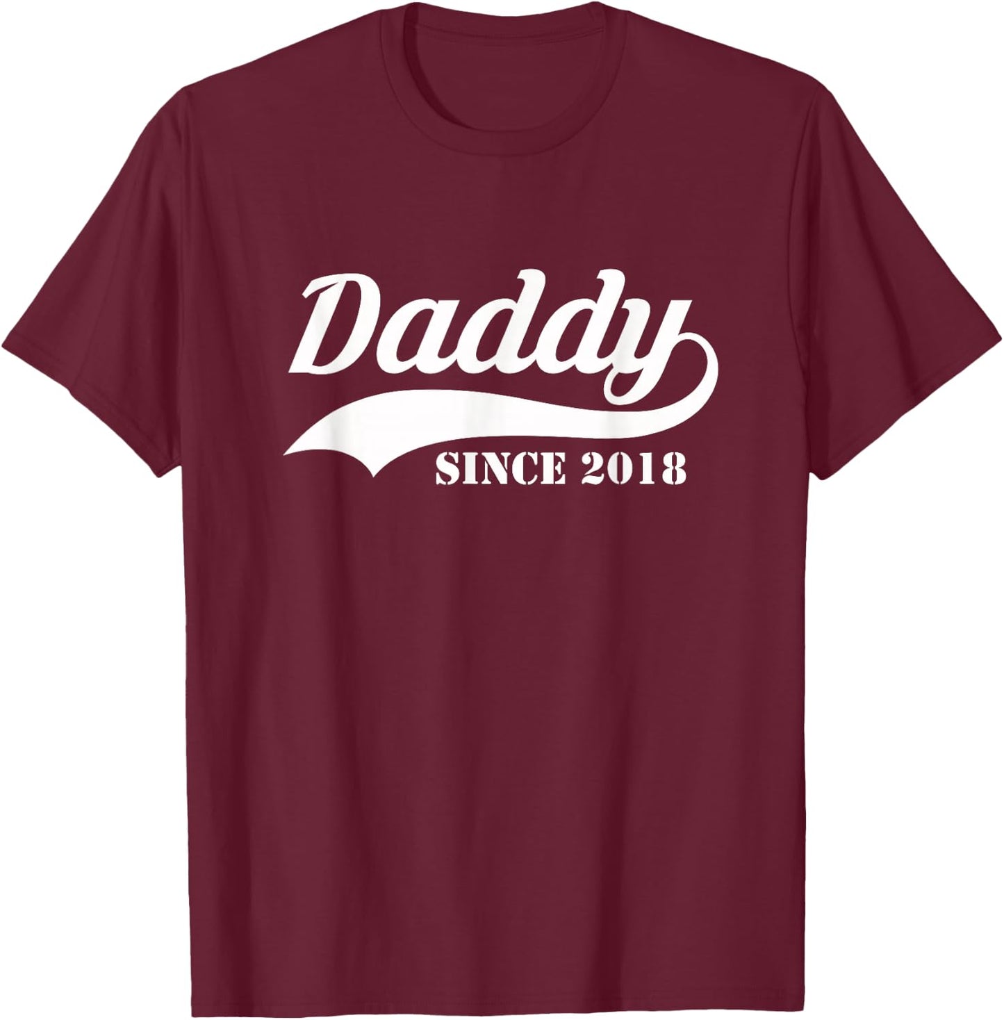 Daddy Since 2018 - New Dad Gift T-Shirt - T-Shirt | Maroon