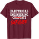 Electrical Engineering Graduate Survivor Engineer T-Shirt - T-Shirt | Maroon