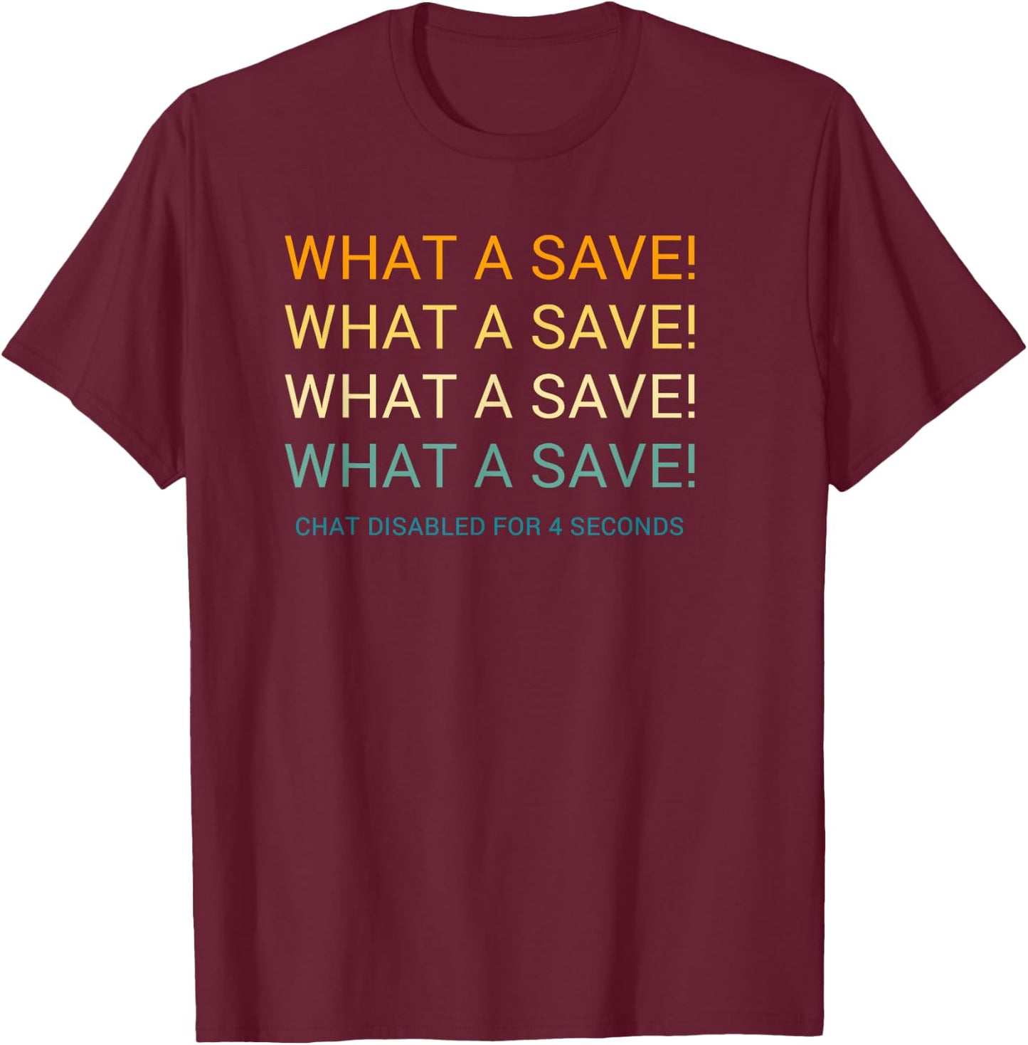 Vintage What A Save Chat Disabled Rocket Soccer Game T-Shirt - T-Shirt | Maroon