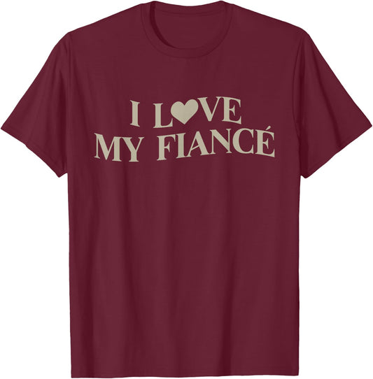 I Love My Fiancé Heart Fiance Aesthetic T-Shirt - T-Shirt | Maroon