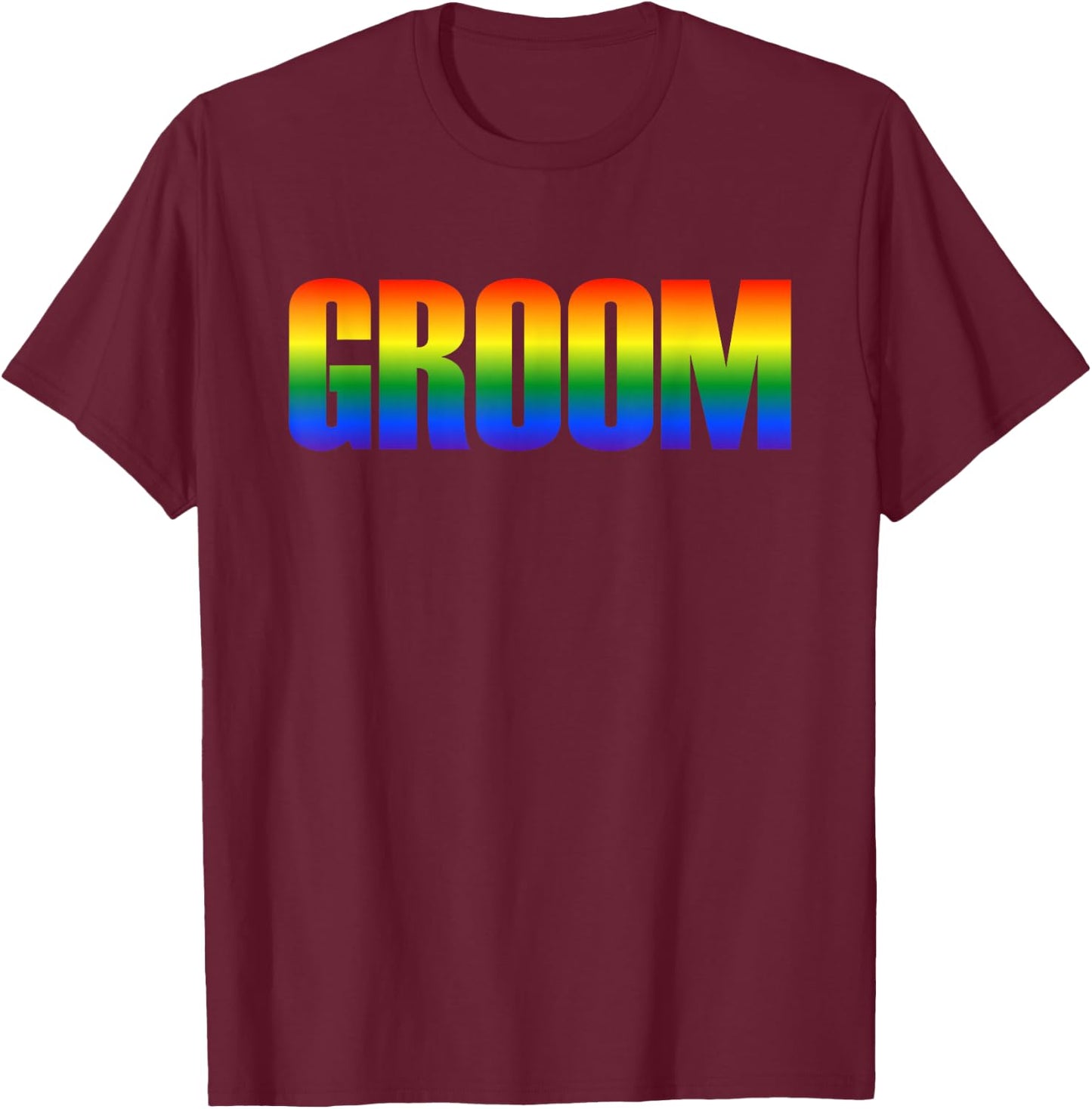 Groom Gay LGBT Same Sex Marriage Wedding Party T-Shirt - T-Shirt | Maroon
