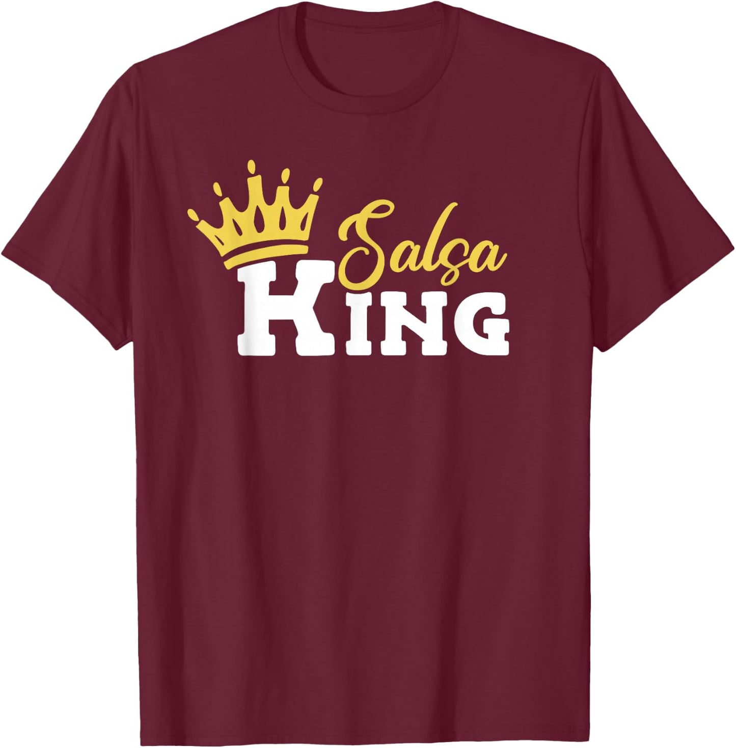 Salsa King Salsa Dancing T-Shirt - T-Shirt | Maroon