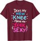 My New Knee Gift Funny Knee Replacement Surgery Joke T-Shirt - T-Shirt | Maroon
