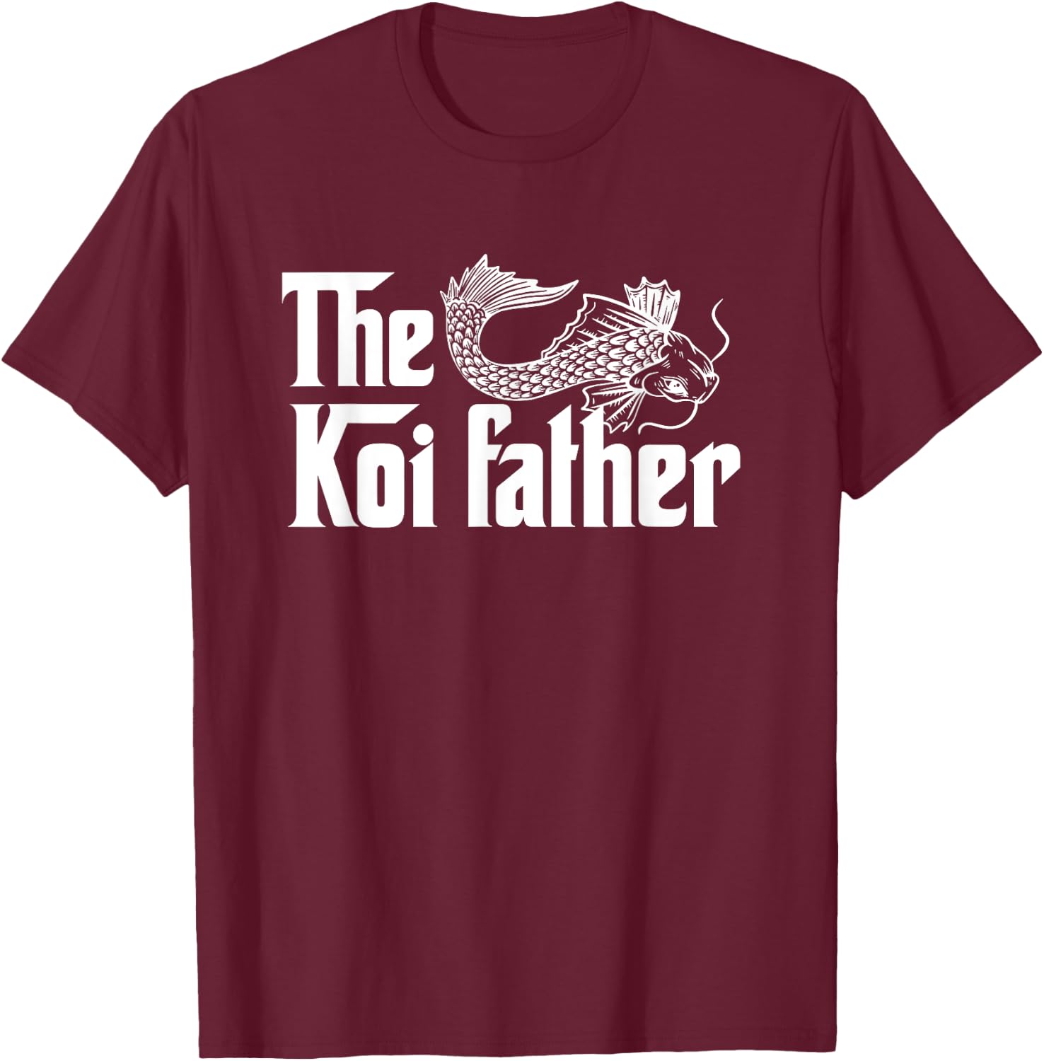The koi father koi fish breeders and owners T-Shirt - T-Shirt | Maroon