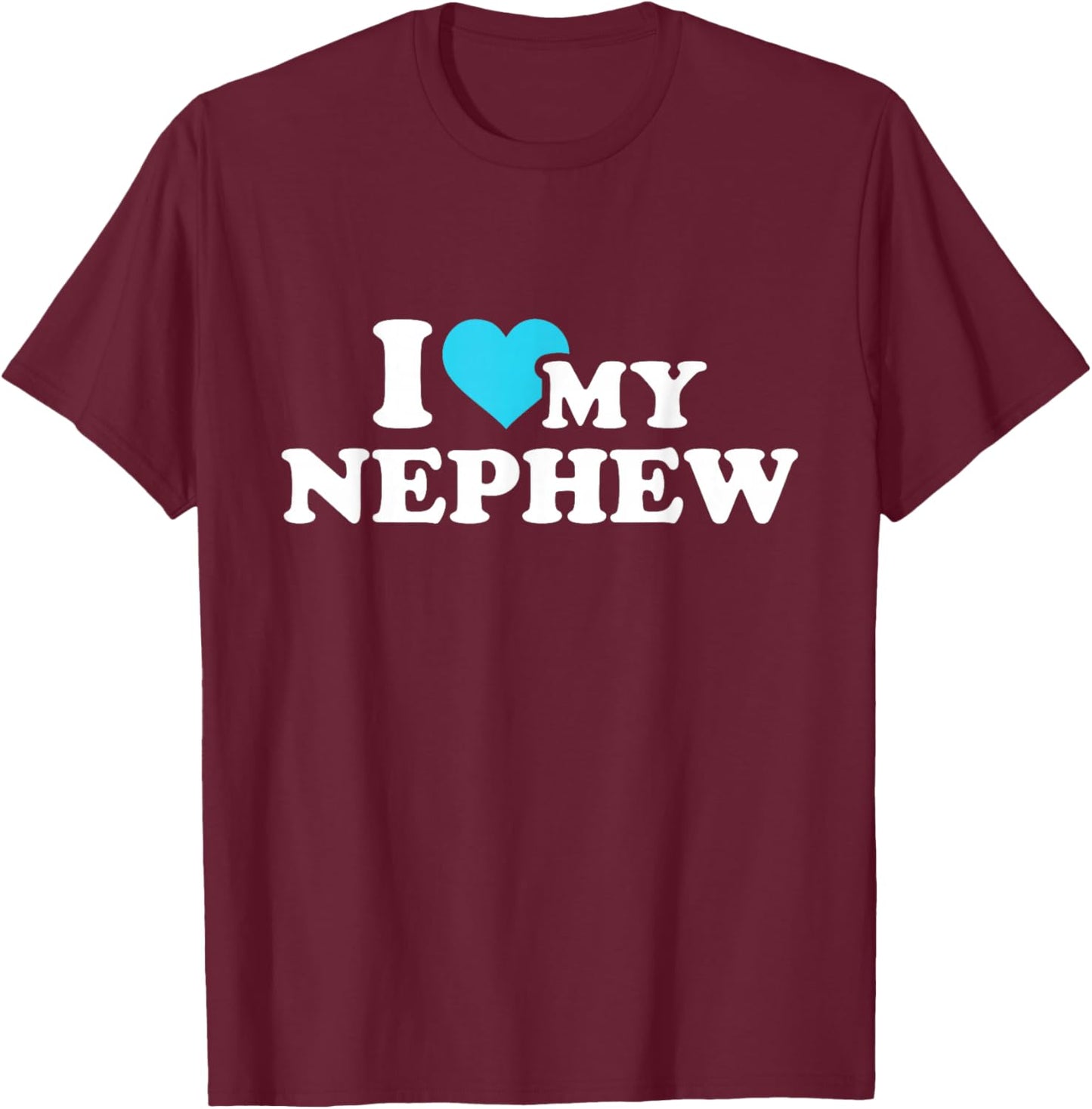 Ich liebe meinen Nephew T-Shirt - T-Shirt | Maroon