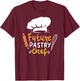 Future Pastry Chef Cute Cake Decorator Funny Baking Gift T-Shirt - T-Shirt | Maroon