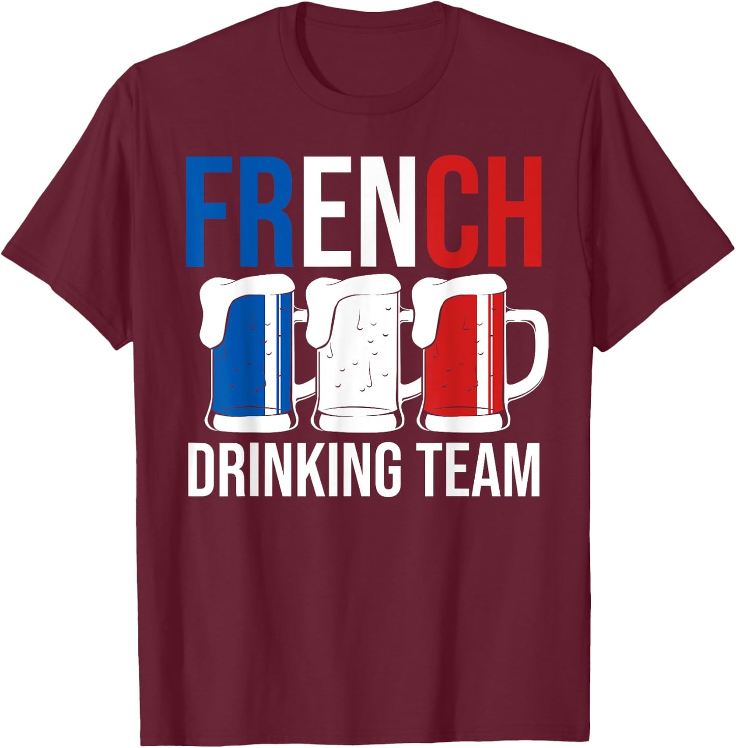 French Drinking Team Brew Beer Mug France Flag Beer Lover T-Shirt - T-Shirt | Maroon