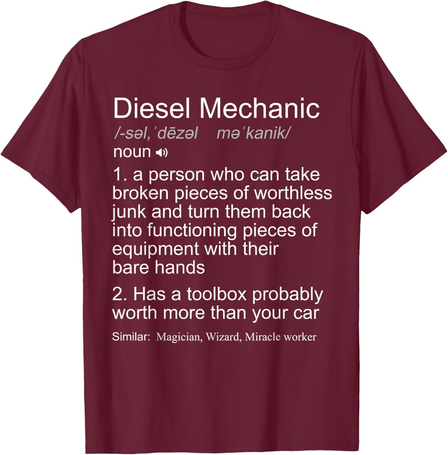 Funny Diesel Mechanic Definition Gift T-Shirt - T-Shirt | Maroon